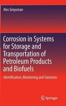 Corrosion in Systems for Storage and Transportation of Petroleum Products and Biofuels