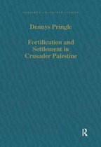 Fortification and Settlement in Crusader Palestine