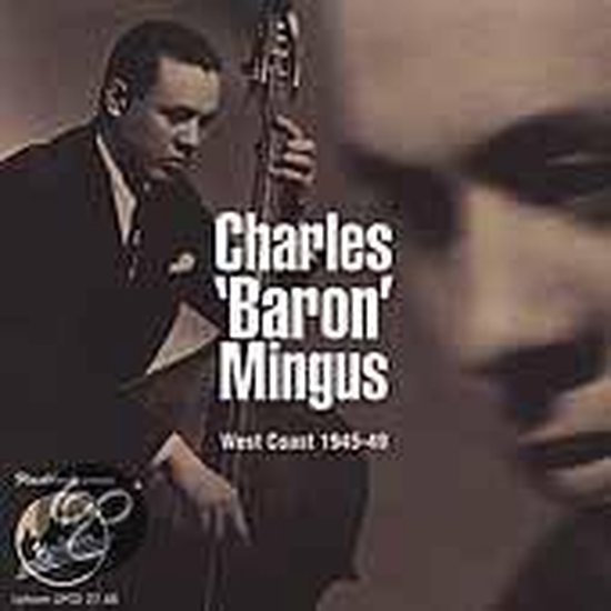 West Coast 194549, Charles Mingus CD (album) Muziek
