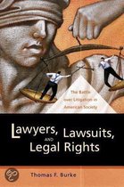 Lawyers, Lawsuits, and Legal Rights