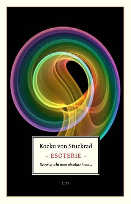 Boek 'Esoterie' met regenboogkleurige spiraalvormige afbeelding op zwarte achtergrond. Titel: 'Kocku von Stuckrad - ESOTERIE - De zoektocht naar absolute kennis'.