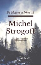 Voyages extraordinaires 16 - Michel Strogoff (Annotée)