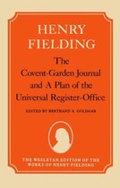The Wesleyan Edition of the Works of Henry Fielding-The Covent-Garden Journal and A Plan of the Universal Register-Office
