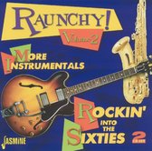 Various Artists - Raunchy Volume 2. Rocking Into The 60 (2 CD)