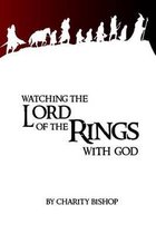 Watching The Lord of the Rings With God