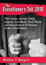 The Executioner's Toll, 2010