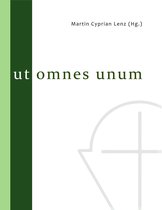 Eine Heilige Kirche 7 - Ut omnes unum