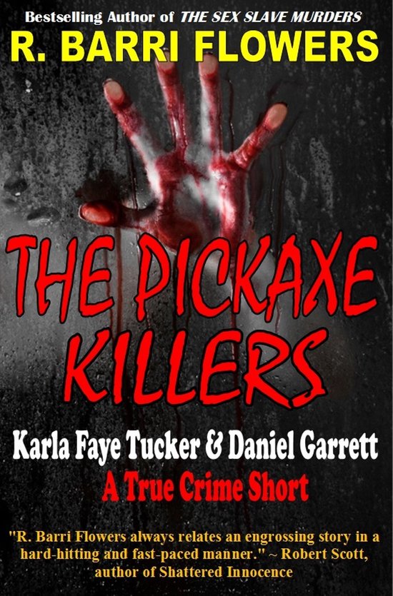 Omslag van The Pickaxe Killers: Karla Faye Tucker & Daniel Garrett (A True Crime Short)