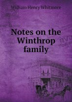 Notes on the Winthrop family