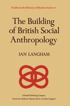 The Building of British Social Anthropology