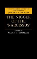 The Cambridge Edition of the Works of Joseph Conrad-The Nigger of the ‘Narcissus'
