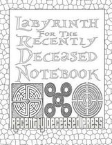 Labyrinth For The Recently Deceased Notebook