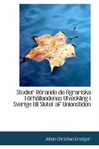 Studier Raprande de Agrariska Faprhayllandenas Utveckling I Sverige Till Slutet AF Unionstiden