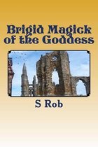 Brigid Magick of the Goddess