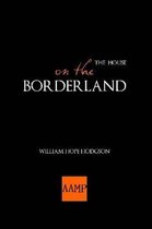 The House on the Borderland