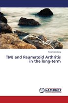TMJ and Reumatoid Arthritis in the long-term