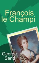 François le Champi - (25 Chapitres)