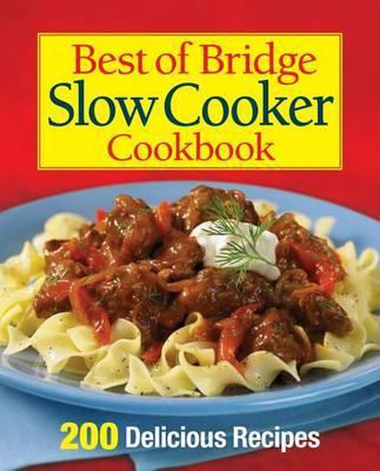 Best of Bridge Slow Cooker Cookbook, Sally VaughanJohnston
