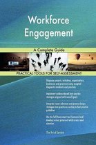 Workforce Engagement A Complete Guide