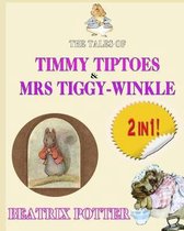 The Tale of Timmy Tiptoes & the Tale of Mrs. Tiggy-Winkle