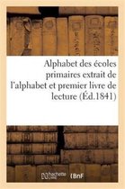 Langues- Alphabet Des Écoles Primaires Extrait de l'Alphabet Et Premier Livre de Lecture Autorisé Par Le