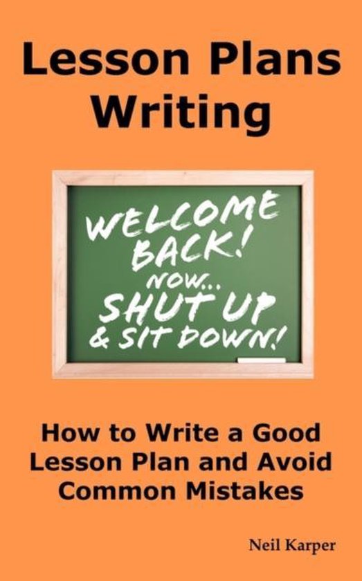 Lesson Plans Writing Neil Karper 9780986642616 Boeken Bol Lesson plans writing neil karper 9780986642616 boeken bol