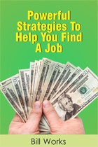 Powerful Strategies To Find A Job