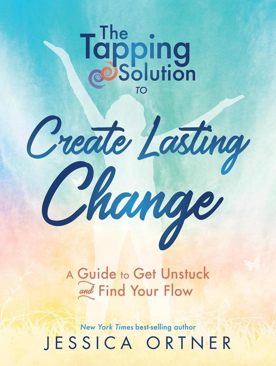 The Tapping Solution to Create Lasting Change - cover