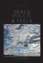 Heals, Feels & Pills