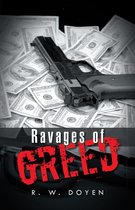 Ravages of Greed