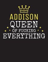 ADDISON - Queen Of Fucking Everything