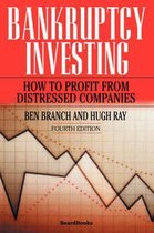 Bankruptcy Investing - How to Profit from Distressed Companies