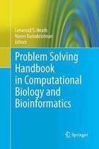 Problem Solving Handbook in Computational Biology and Bioinformatics