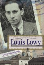 The Life and Thought of Louis Lowy