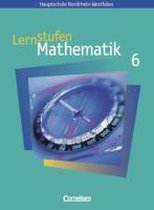 Lernstufen Mathematik 6. Neue Kernlehrpläne Hauptschule Nordrhein-Westfalen