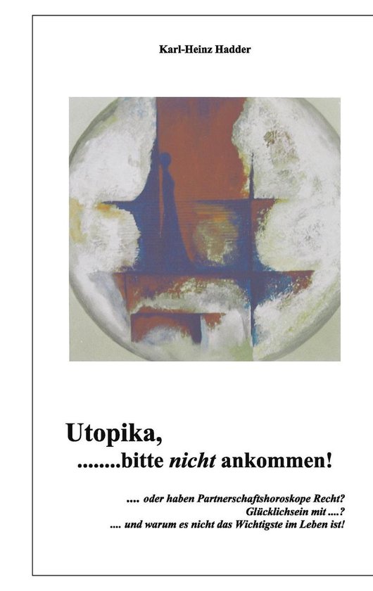 Utopika, bitte nicht ankommen! - cover