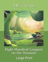 Eight Hundred Leagues on the Amazon