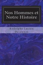 Nos Hommes Et Notre Histoire