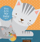 You Are My Baby - You Are My Baby: Pets