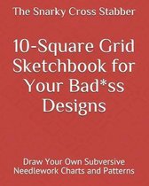 10-Square Grid Sketchbook for Your Bad*ss Designs