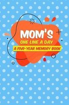 Mom's One Line A Day A Five-Year Memory Book