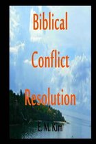 Biblical Conflict Resolution