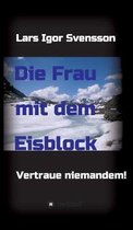 Die Frau mit dem Eisblock