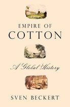 ISBN Empire of Cotton: A Global History, Business & finance, Anglais, Couverture rigide, 640 pages