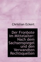 Der Fronbote Im Mittelalter