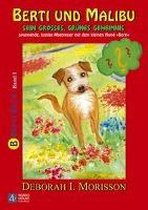 Berti und Malibu