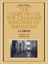 The The Churches of the Crusader Kingdom of Jerusalem The Churches of the Crusader Kingdom of Jerusalem