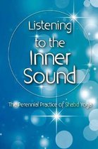 Listening to the Inner Sound