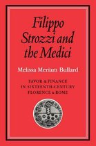 Filippo Strozzi And The Medici