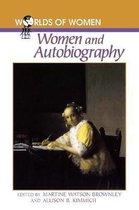 The Worlds of Women Series- Women and Autobiography